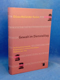 Gewalt im Dienstalltag. Die SS-Aufseherinnen des Konzentrations- und Vernichtungslagers Mayjdanek 1942-1944