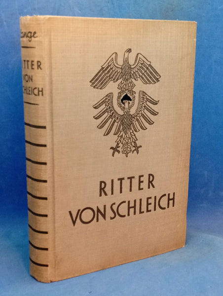 Ritter von Schleich - Jagdflieger im Weltkrieg und im Dritten Reich