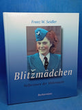 Blitzmädchen. Female helpers of the Wehrmacht.