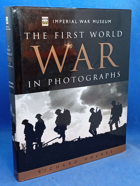 The First World War in Photographs