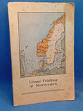 Our campaign in Norway. A rare copy for members of a battalion of the 163rd Infantry Division.