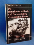 Die motorisierte Artillerie und Panzerartillerie des deutschen Heeres 1935-1945