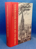 Freiburg im Ersten Weltkrieg: Totaler Krieg und städtischer Alltag 1914-1918