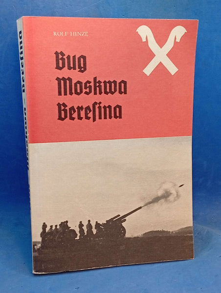 The Hanoverian artillery. Vol. 2: AR 267 (IV./AR 231). Bug, Moskva, Berezina. The path of a drawn artillery regiment in World War II until the collapse of Army Group Center.