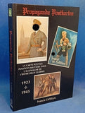 Propaganda Postkarten. Nr. 1. La carte postale politico-militaire dans l'Allemagne de l'entre deux guerres 1923-1945.