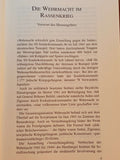 The Wehrmacht in the racial war: The war of annihilation behind the front lines.