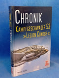 Kampfgeschwader "Legion Condor" 53 -- Reports Experiences Documents 1936 - 1945 