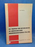 The troops of Hesse-Kassel in the American War of Independence 1776-1783. Out of print copy! 