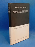 The Wehrmacht in Combat, Volume 34: The Propaganda Troops of the German Wehrmacht. 