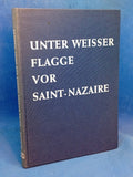 Unter weisser Flagge vor Saint-Nazaire 1944 - 1945