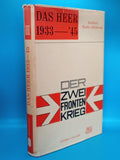 The Army 1933-1945: Volume 3 - The Two-Front War. The Army from the beginning of the campaign against the Soviet Union to the end of the war.