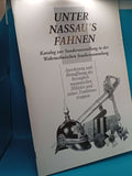 Unter Nassau´s Fahnen: Ausrüstung und Bewaffnung des herzoglich nassauischen Militärs und seiner Traditionstruppen