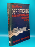 Der Seekrieg in den osteuropäischen Gewässern 1941 - 1945