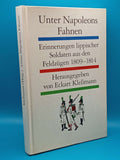 Under Napoleon's flag. Memories of soldiers from Lippe from the 1809-1814 campaigns.