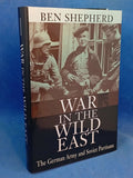 War in the Wild East: The German Army and Soviet Partisans
