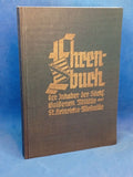 Roll of Honor - The Bearers of the Saxon Golden Military St. Henry Medal Reprint of the 1936 work listing and detailing the biographies of individual recipients