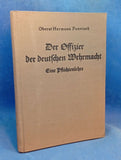Der Offizier der neuen Wehrmacht. Eine Pflichtenlehre.
