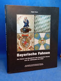 Bavarian Flags: The Flags and Standards of the Bavarian Army from the 16th Century to 1918