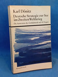 Deutsche Strategie zur See im Zweiten Weltkrieg. Die Antworten des Großadmirals auf 40 Fragen