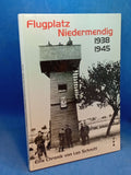Niedermendig Airfield 1939-45: A Chronicle