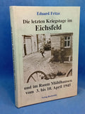 The Final Days of the War in Eichsfeld and the Old District of Mühlhausen from April 3-10, 1945