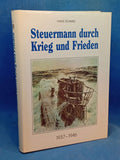 Steuermann durch Krieg und Frieden 1937-1946