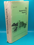 The Hannoversche Regiment 73. History of the Panzer Grenadier Regiment 73 (formerly Inf. Rgt. 73) 1939 - 1945.