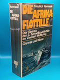 The Africa Flotilla. Chronicle and balance sheet. The deployment of the 3rd S-Boat Flotilla in World War II. 