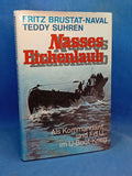 Nasses Eichenlaub: Als Kommandant und Fdu im U-Boot-Krieg