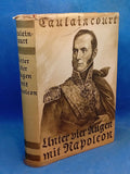 With Napoleon in Private. Memoirs of General Caulaincourt 1937