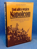 Und alles wegen Napoleon - aus d. Kriegstagebuch d. Georg von Coulon, Major d. Königl. Dt. Legion