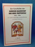 On the History of the Halberstadt Garrison and its Units 1623-1994. Volumes 1-10, complete! Out-of-print copy!