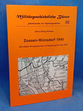 Zossen-Wünsdorf 1945. Die letzten Kriegswochen im Hauptquartier des OKH