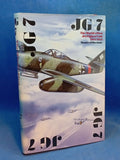 The JG 7: The World’s First Jet Fighter Unit 1944/1945