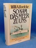 Thus the Sea Came to Us. The Prussian-German Navy Overseas. 1822 to 1914