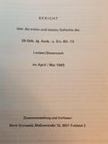 Waffen-SS Sammelband: Bericht ersten +letzten Gefechte  des SS-Geb.Jg.Ausb.-u.Ers.Btl 13 Leoben im April/Mai 1945/dazu beigebunden: Picknick zwischen Biarritz und Shitomir/Dienstaltersliste der SS 1935 und weitere Titel
