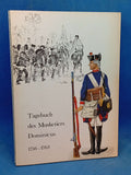 Tagebuch des Musketiers Dominicus. Aus dem siebenjährigen Krieg. Nebst ungedruckten Kriegs- und Soldatenliedern