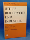 Hitler, Reichswehr und Industrie. Zur Geschichte der Jahre 1918-1933