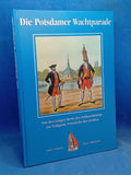 Die Potsdamer Wachtparade