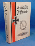 Franconian Infantry - History of the Infantry Regiment 55, Infantry Regiment 170, Infantry Regiment 521 and Medical Company 2