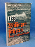 U 38. Wikingerfahrten eines deutschen U-Bootes.