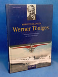 Korvettenkapitän Werner Töniges. Der erste Eichenlaubträger der Schnellbootwaffe.