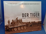 DER TIGER. Volume 1 : Schwere Panzerabteilung 501