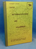 Unter Mitternachtssonne und Polarnacht. Mit dem III. Bataillon G.R. 324 bei der Lappland-Armee
