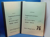 Tagebuchnotizen und Erinnerungen 1938-1945 beim Inf.-Regiment 76. Teil 1+2.