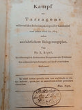 Kampf um Tarragona während des Befreiungskrieges der Catalonier vom Jahre 1808 bis 1814 nebst ausführlichem Belagerungsplan.