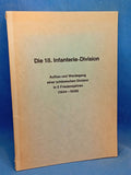 Die 18. Infanterie-Division. Aufbau und Werdegang einer schlesischen Division in 5 Friedensjahren (1934-1939). Vergriffenes Exemplar!