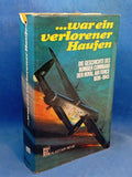 ...war ein verlorener Haufen. Die Geschichte des Bomber Command der Royal Air Force 1939 - 1945