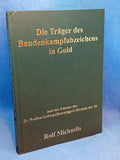 Die Träger des Bandenkampfabzeichens in Gold und der Einsatz der 24. Waffen-Gebirgs(Karstjäger)-Division der SS