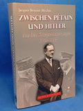 Zwischen Pétain und Hitler: Aus den Kriegserinnerungen 1940-1847